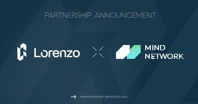 Lorenzo Protocol Joins Forces With Mind Network To Amplify Bitcoin Restaking Landscape