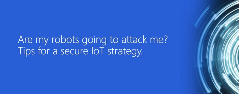 Funny title, serious information. Watch our webinar for the latest in #IoT strategy.