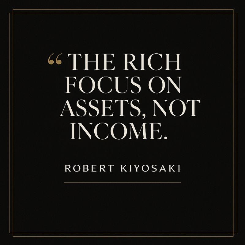 Why the Rich Focus on Assets While Others Focus on Income