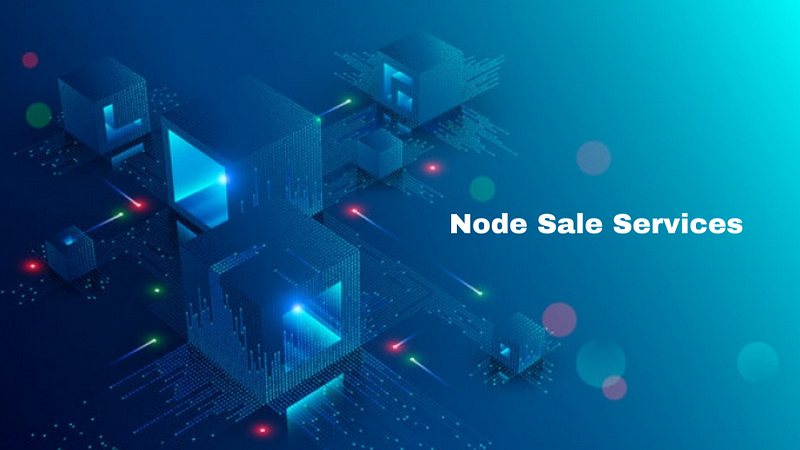 Node Sale As a Service