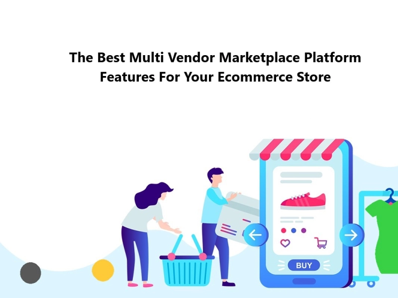 multi vendor ecommerce marketplace platform features
