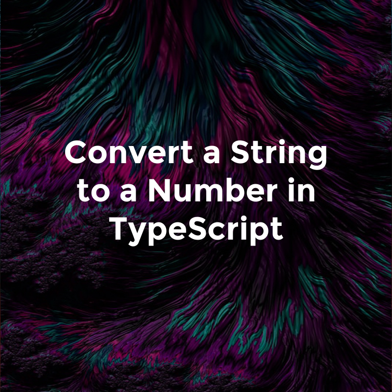 Convert a String to a Number in TypeScript