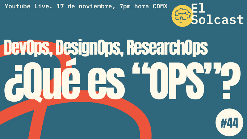 DevOps, DesignOps, ResearchOps ¿Qué diablos es OPS?