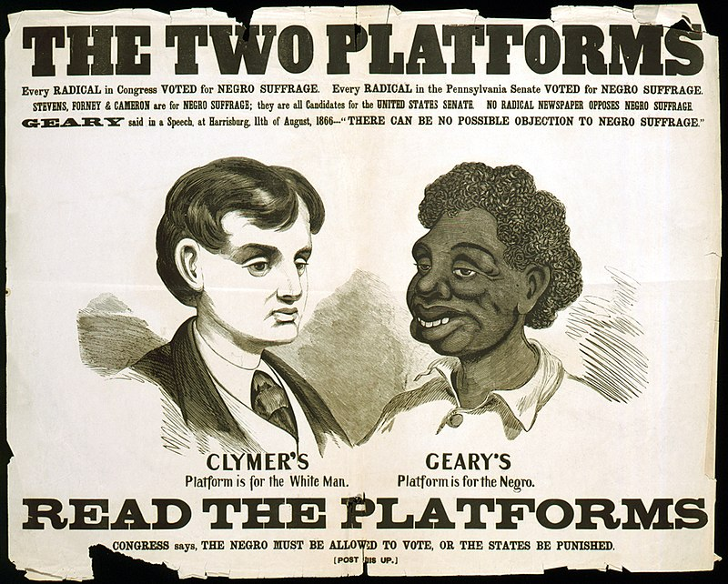 Um pôster racista de campanha política da Pensilvânia para uma plataforma de supremacia branca, 1866, contra o direito de voto da população negra nos EUA.