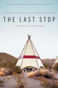 The Last Stop: Vanishing Rest Stops of the American Roadside