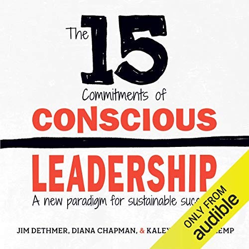 15 commitments of conscious leadership audiobook