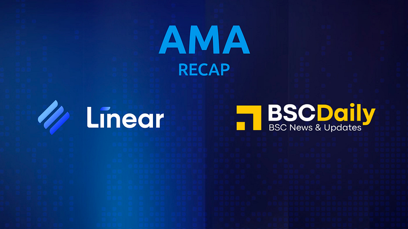 Linear Finance X BSC Daily AMA Recap 2/12/2021