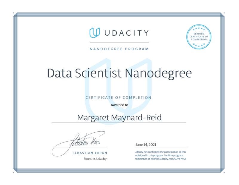 Description: Udacity data science nanodegree certificate for Margaret Maynard-Reid.