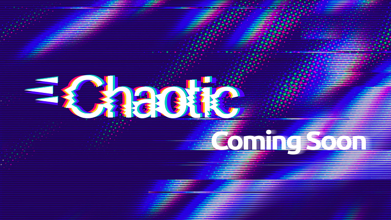 Introducing Chaotic