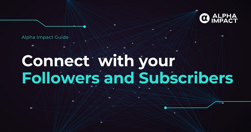 Connect with your followers and subscribers - image source