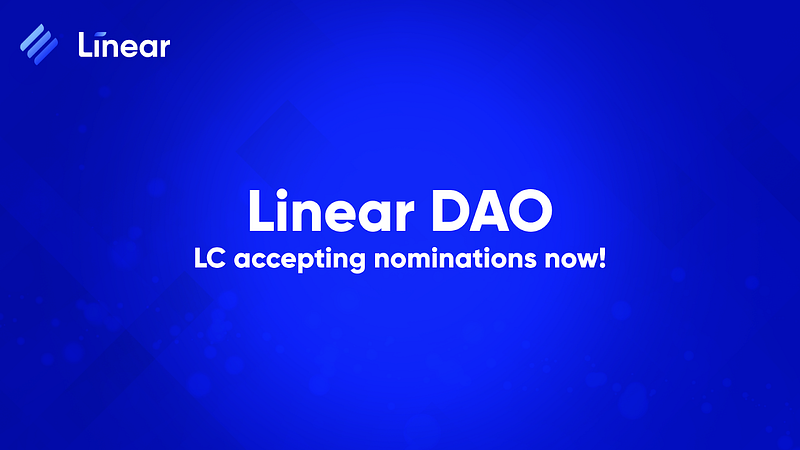 Linear Council accepting nominations now!