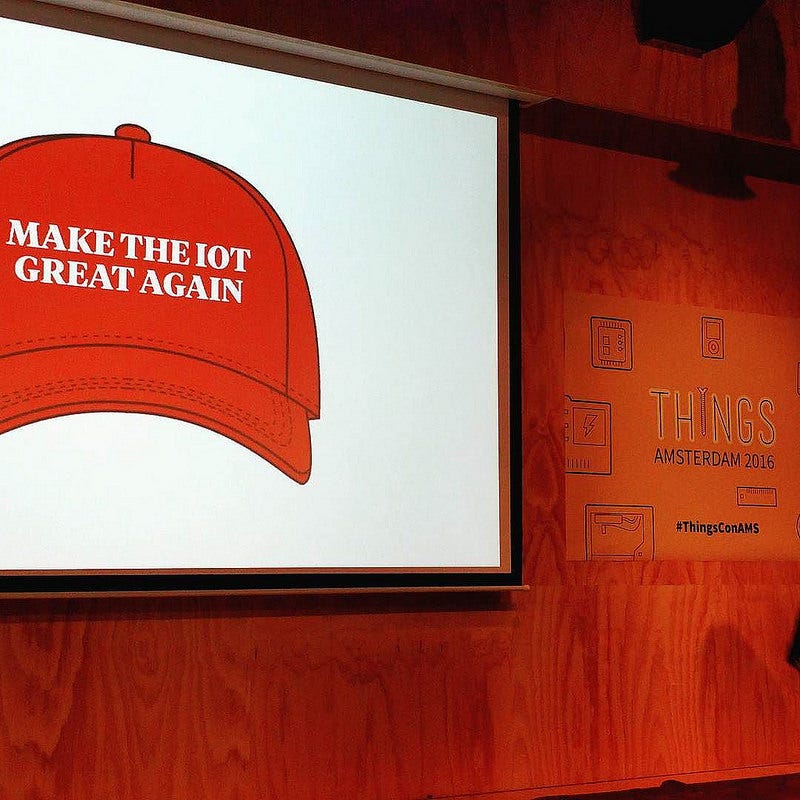 "Make the IoT Great Again"