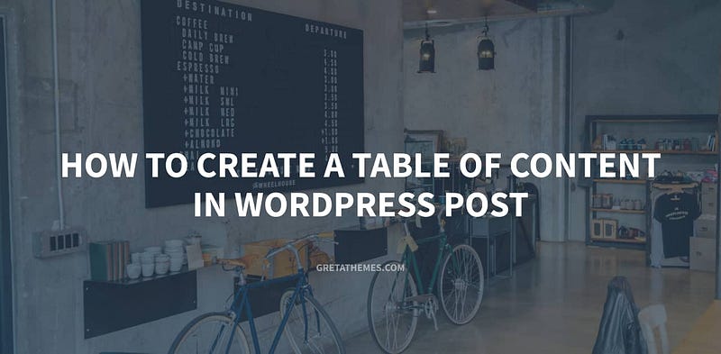 How to Create a Table of Content in WordPress Post