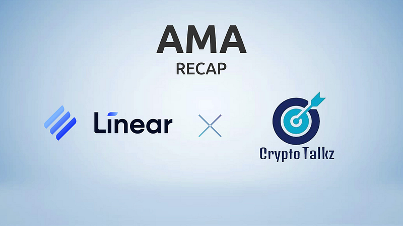 Linear Finance X Crypto Talkz AMA Recap 24/11/2021