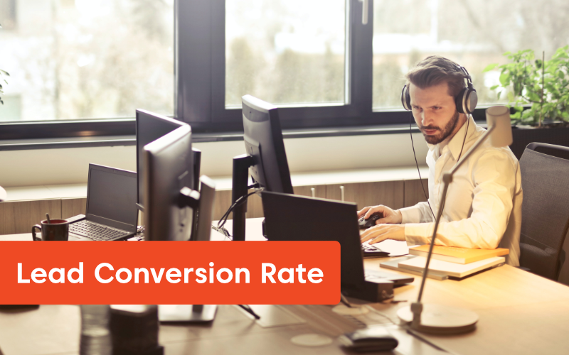 Lead conversion rate