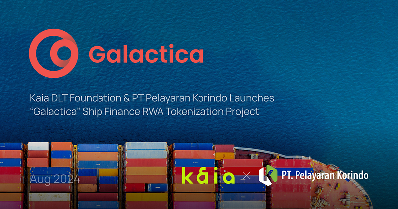 Kaia 재단이 PT. Pelayaran Korindo와아시아 최초 선박 RWA 토큰 프로젝트, Galactica를 출시합니다.