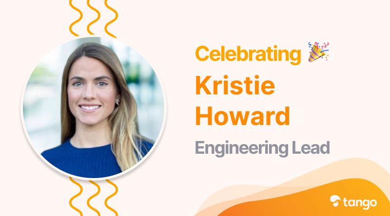 Celebrating Kristie Howard, Engineering Lead at Tango