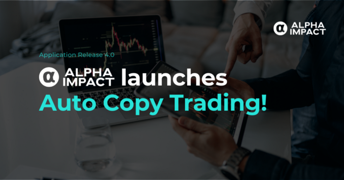 Alpha Impact launches Auto Copy Trading