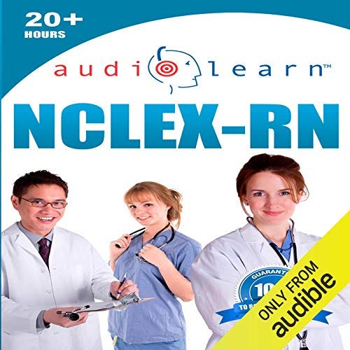 NCLEX-RN AudioLearn: Complete Audio Review for the NCLEX-RN (Nursing Test Prep Series)