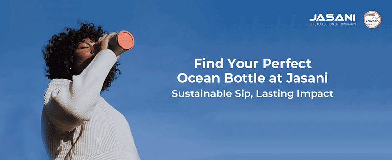 Jasani and Ocean Bottle: Join the movement for a cleaner future.