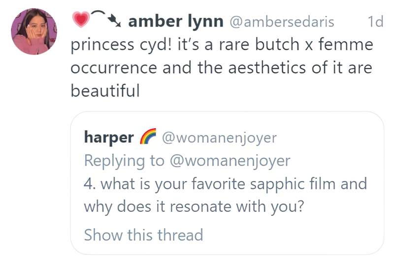 A Twitter user describes Princess Cyd as a rare butch crossed with femme occurrence, and a favourite Sapphic film.