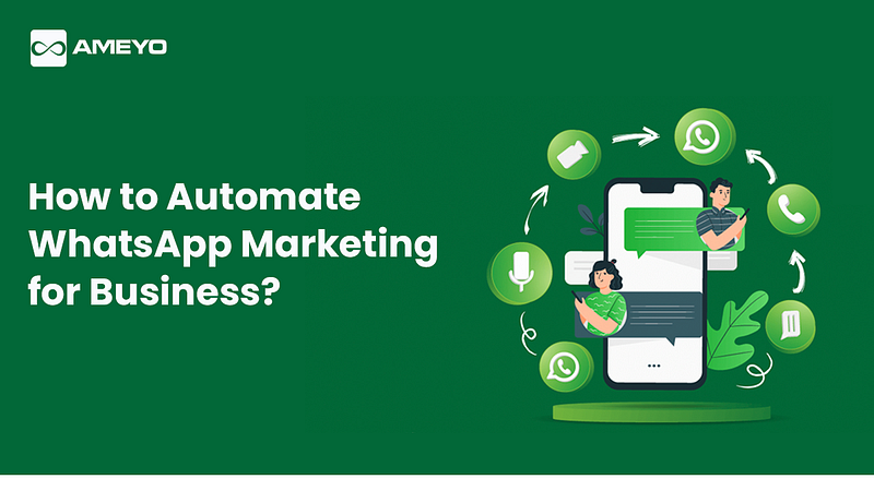 Whatsapp Marketing Automation: Boost Your Business Efficiency