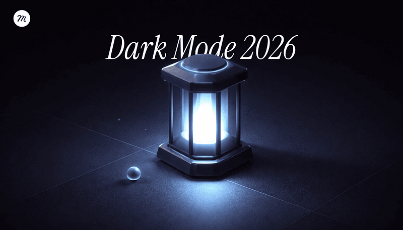 Glowing lantern illuminating a dark environment with the title “Dark Mode 2026,” symbolizing contrast, hierarchy, and light within a dark interface.