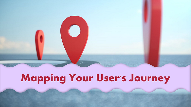User Journey Mapping: Visualising the User’s Path Feature image