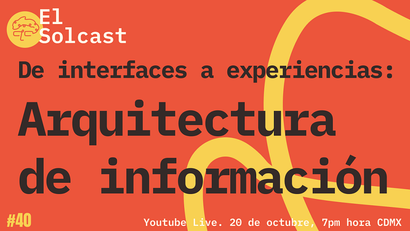 Arquitectura de información — De interfaces a experiencias