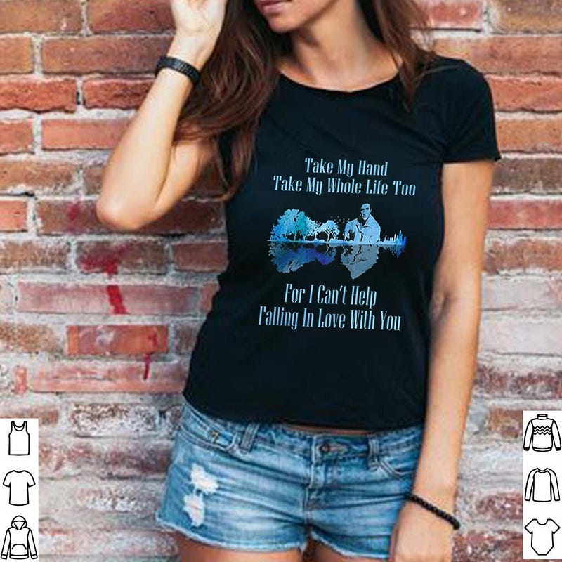 Guitar Lake Can T Help Falling In Love Lyrics Elvis Presley Shirt