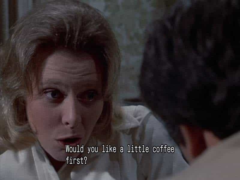 A woman condescends to Columbo: “Would you like a little coffee first?”