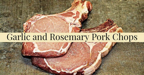 Cannabis Garlic and Rosemary Pork Chops Recipe