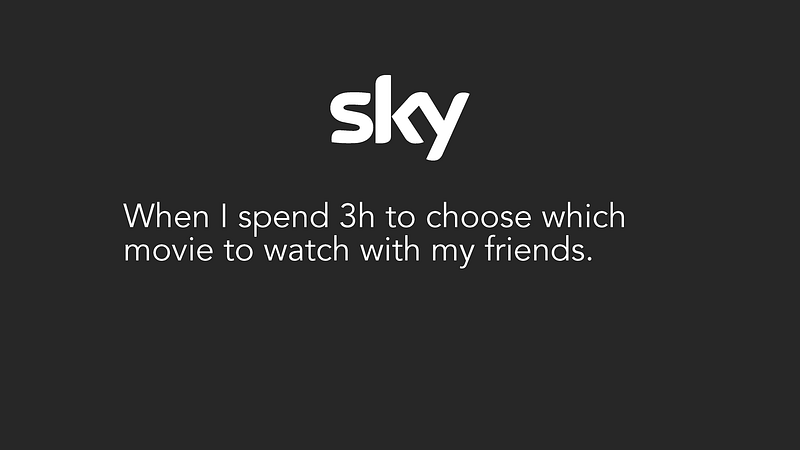 Sky challenge was about the decision time you take to choose a movie with your friends.