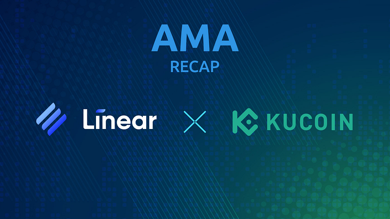 Linear X KuCoin AMA Recap 27/12/2021