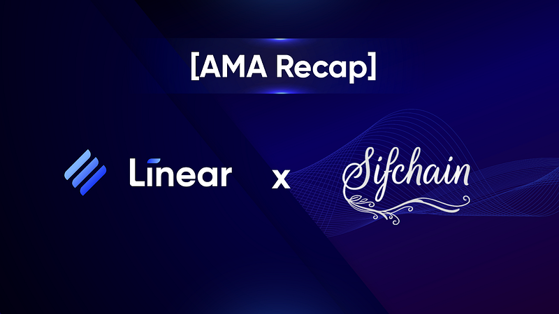 PANews AMA Recap — Linear X Sifchain 14/12/2021