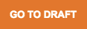 Go To Draft