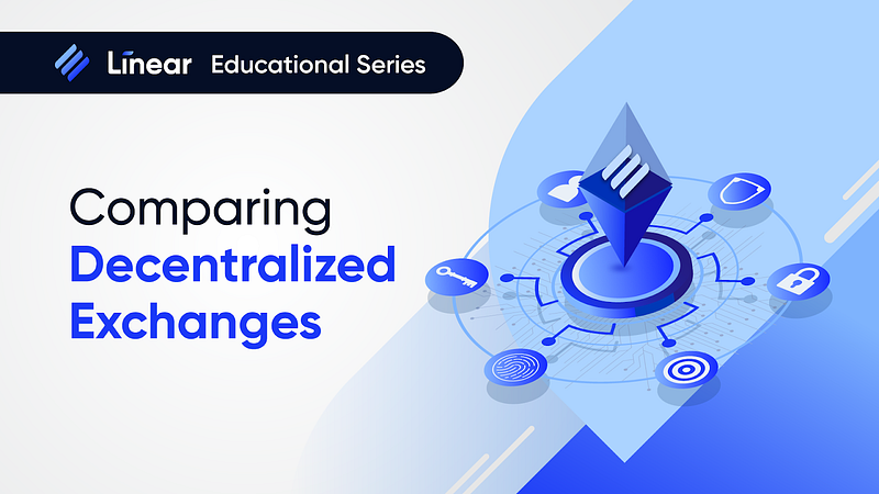 Guide on the Different Types of Decentralized Exchanges (DEXs)