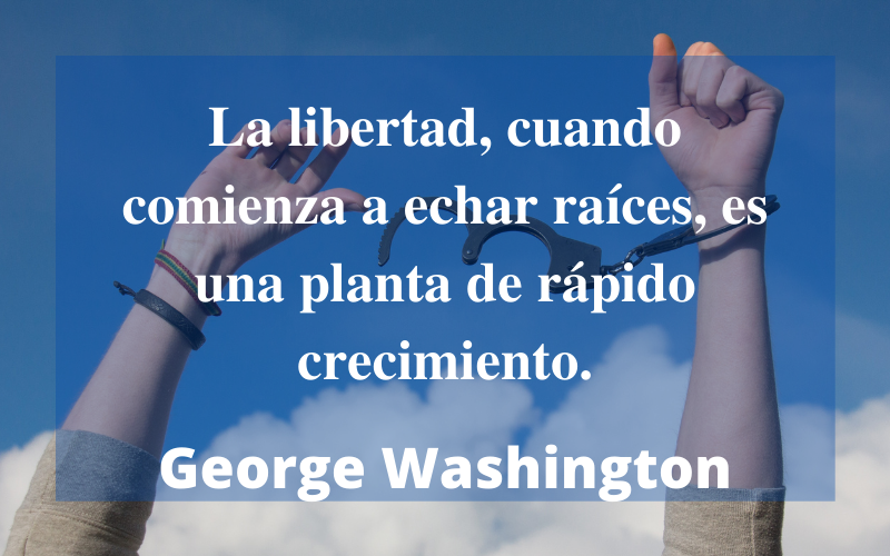 Frases de Libertad — George Washington