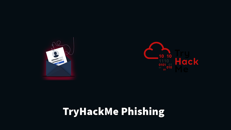 The Complete Guide to Phishing Attacks | TryHackMe
