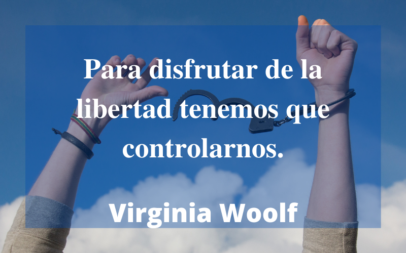 Frases de Libertad — Virginia Woolf