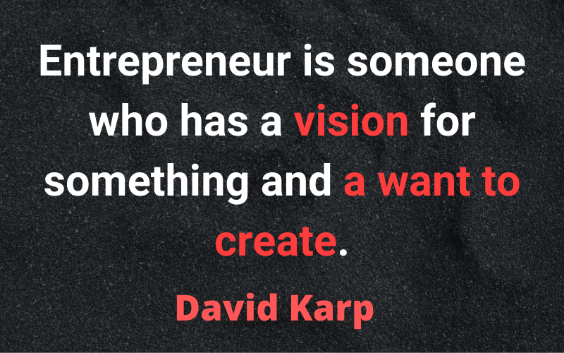 Entrepreneur Quotes — David Karp