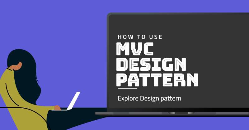 Entendendo o Padrão de Design MVC em Java: Um Guia para Desenvolvedores