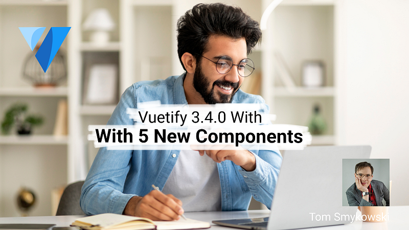 Vuetify 3.4.0 With Data Table And 4 New Components