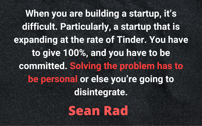 Entrepreneur Quotes -Sean Rad