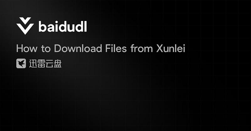 How to Download Files from Xunlei - Pan Xunlei Downloader