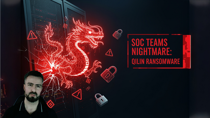 Qilin Ransomware: Real Attacks, Behavioral Patterns & How SOC Teams Can Spot It Early
