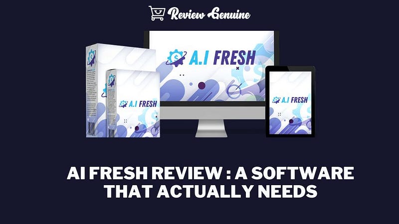 ai fresh software — A powerful software