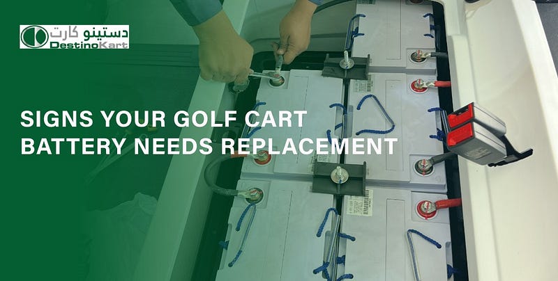 Signs Your Golf Cart Battery Needs Replacement