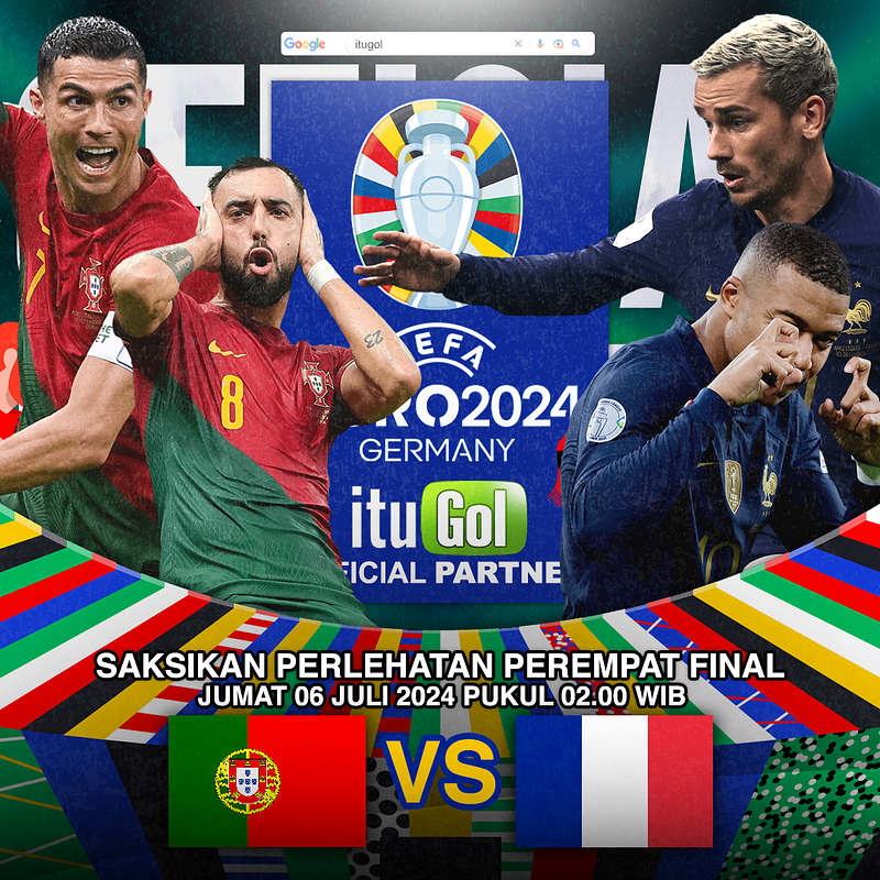 Prediksi Euro: Portugal vs Prancis 6 Juli 2024 Taruhan Bola ITUGOL Resmi Terpercaya