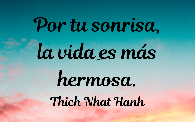 frases de belleza — Thich Nhat Hanh